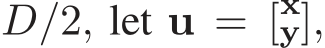  D/2, let u = [xy],