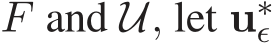  F and U, let u∗ǫ 