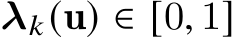  λ𝑘(u) ∈ [0, 1]
