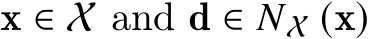  x ∈ X and d ∈ 𝑁X (x)