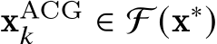  xACG𝑘 ∈ F (x∗)
