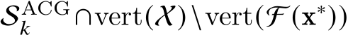  SACG𝑘 ∩vert(X)\vert(F (x∗))