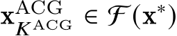  xACG𝐾ACG ∈ F (x∗)