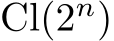  Cl(2n)