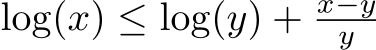  log(x) ≤ log(y) + x−yy