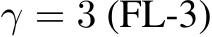  γ = 3 (FL-3)