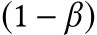  (1 − β)