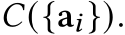  𝐶({a𝑖}).