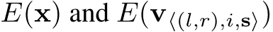  E(x) and E(v⟨(l,r),i,s⟩)
