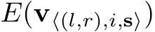  E(v⟨(l,r),i,s⟩)