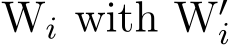  Wi with W′i 