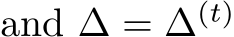 and ∆ = ∆(t)