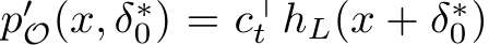 p′O(x, δ∗0) = c⊤t hL(x + δ∗0)