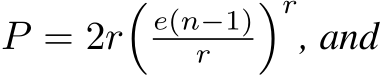  P = 2r�e(n−1)r �r, and