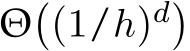  Θ�(1/h)d�