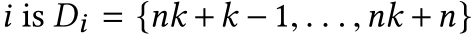  i is Di = {nk +k − 1, . . . ,nk +n}