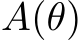  A(θ)