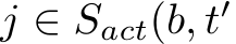 j ∈ Sact(b, t′