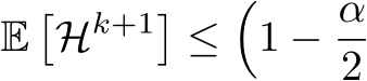 E�Hk+1�≤�1 − α2