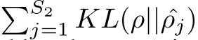 �S2j=1 KL(ρ|| ˆρj)