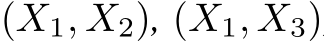  (X1, X2), (X1, X3)