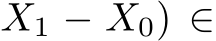 X1 − X0) ∈