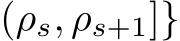 (ρs, ρs+1]}