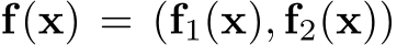  f(x) = (f1(x), f2(x))