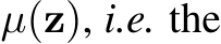  µ(z), i.e. the