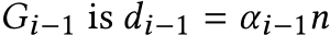  Gi−1 is �di−1 = αi−1n