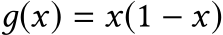  д(x) = x(1 − x)