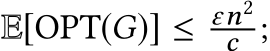 E[OPT(G)] ≤ εn2c ;