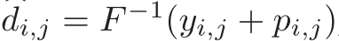 �di,j = F −1(yi,j + pi,j)