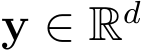  y ∈ Rd