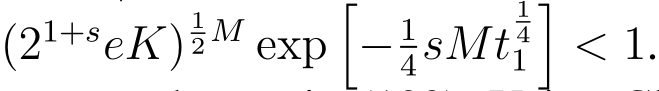  (21+seK)12 M exp�− 14sMt141�< 1.