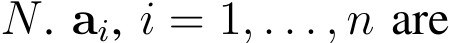  N. ai, i = 1, . . . , n are