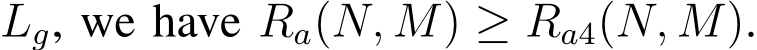 Lg, we have Ra(N, M) ≥ Ra4(N, M).