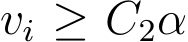  vi ≥ C2α