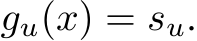  gu(x) = su.