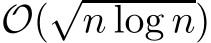  O(√n log n)