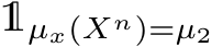  1µx(Xn)=µ2
