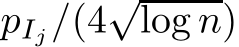  pIj/(4√log n)