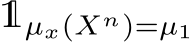  1µx(Xn)=µ1