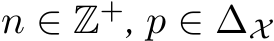  n ∈ Z+, p ∈ ∆X