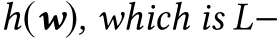  h(w), which is L−