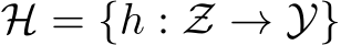  H = {h : Z → Y}