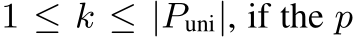 1 ≤ k ≤ |Puni|, if the p