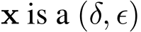  x is a (δ, ϵ)