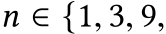  n ∈ {1, 3, 9,