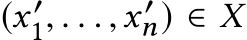 (x ′1, . . . ,x ′n) ∈ �X